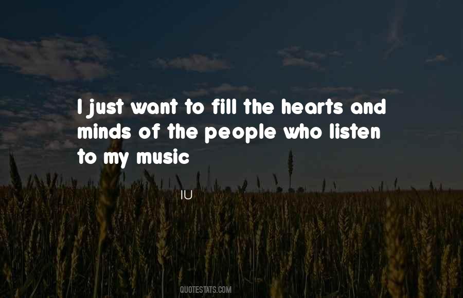 Listen To My Music Quotes #718032