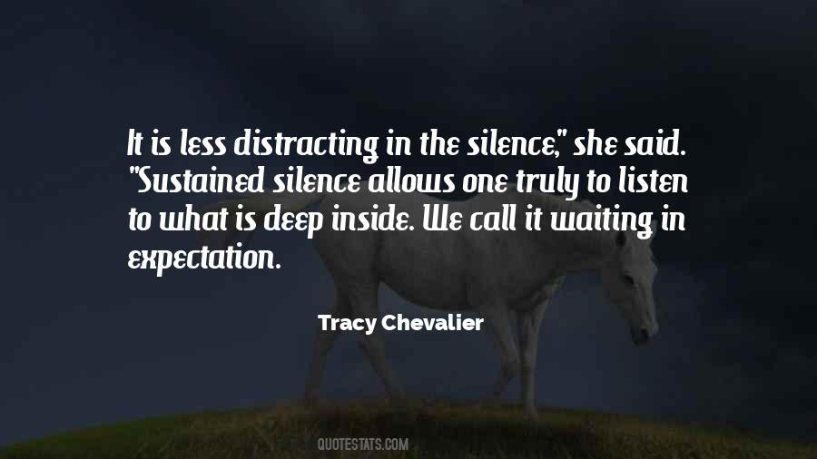 Listen To Silence Quotes #1125793