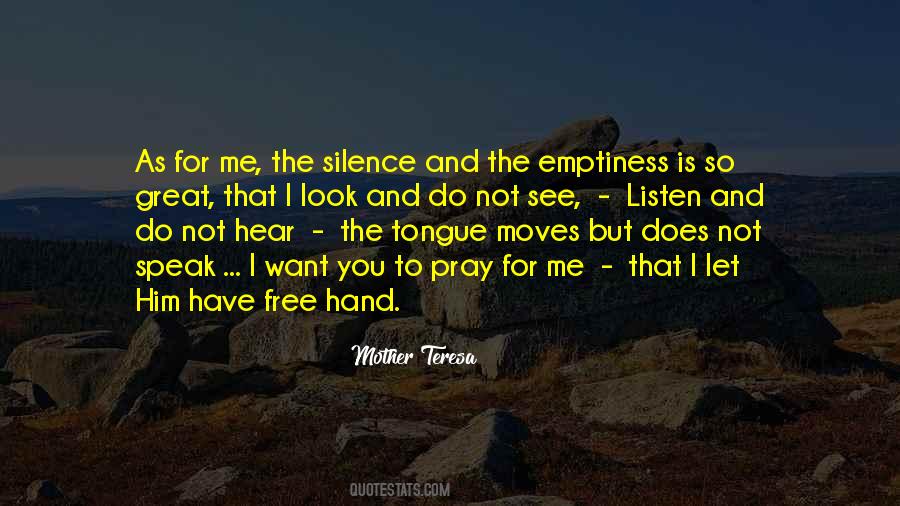 Listen To Silence Quotes #1211972