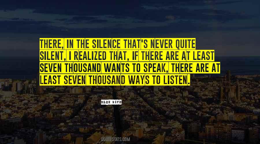 Listen To Silence Quotes #205818