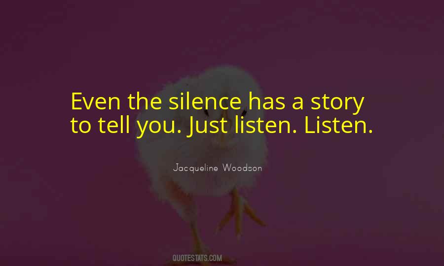 Listen To Silence Quotes #248494