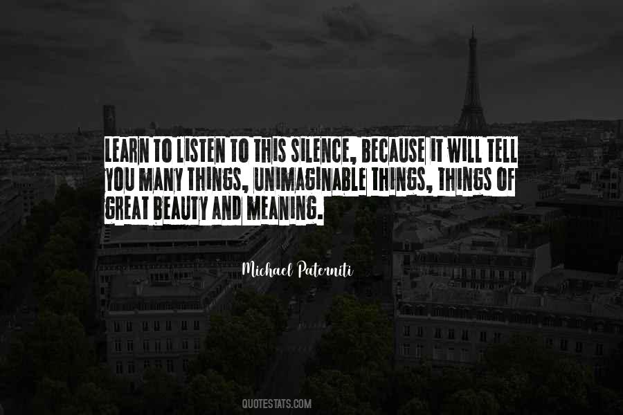 Listen To Silence Quotes #257299
