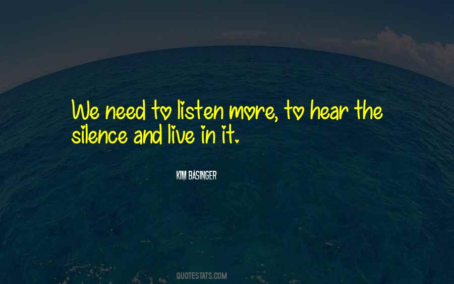 Listen To Silence Quotes #426492