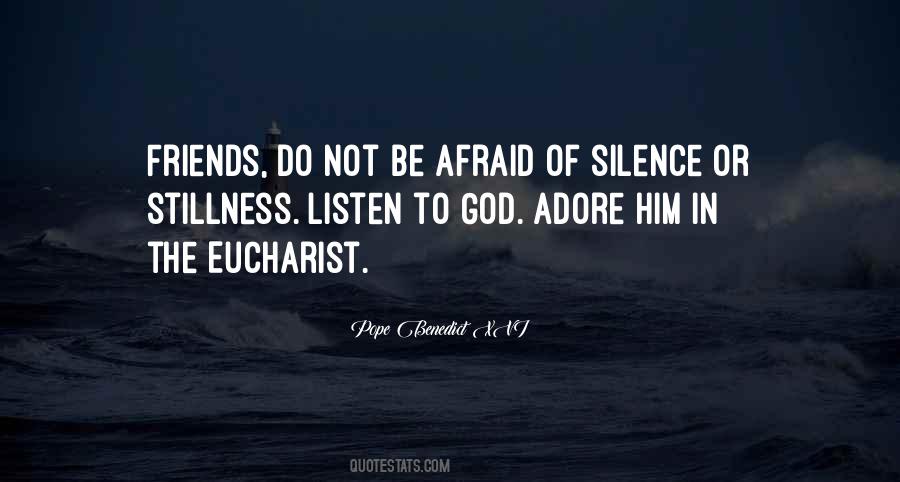 Listen To Silence Quotes #605459