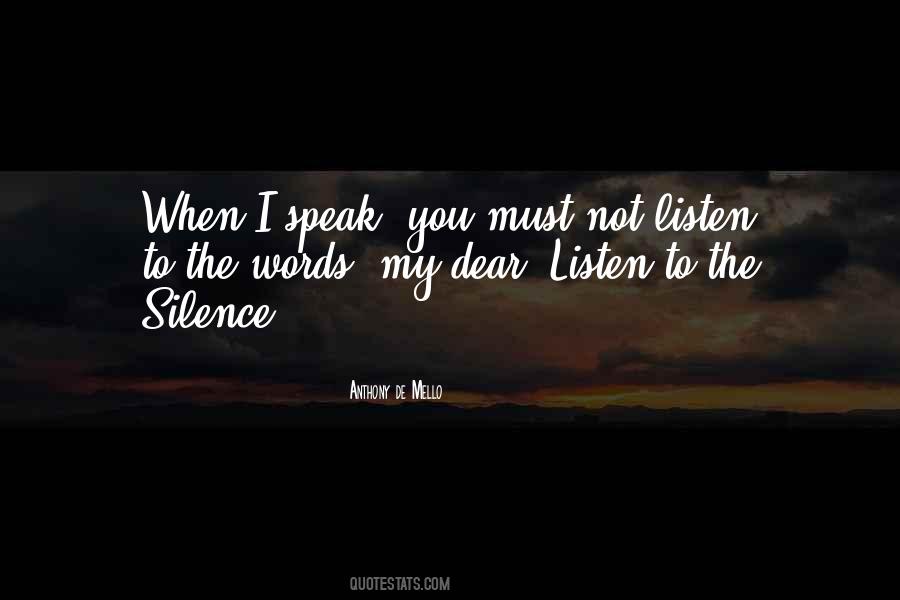 Listen To Silence Quotes #667745