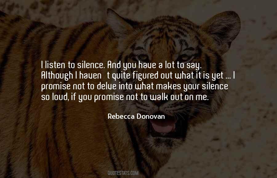 Listen To Silence Quotes #890421