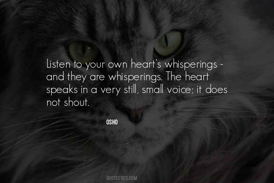 Listen To The Voice Of Your Heart Quotes #1554769