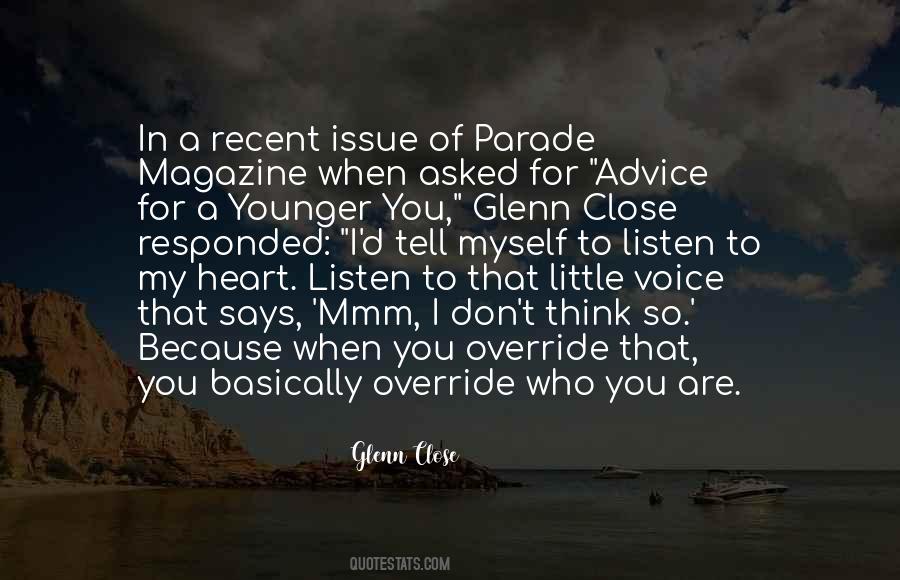 Listen To The Voice Of Your Heart Quotes #1707989