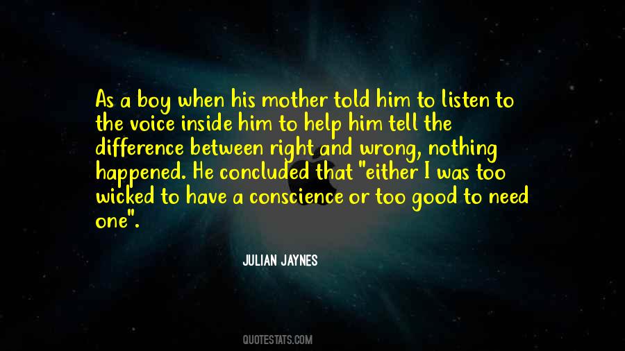 Listen To Your Conscience Quotes #1043399