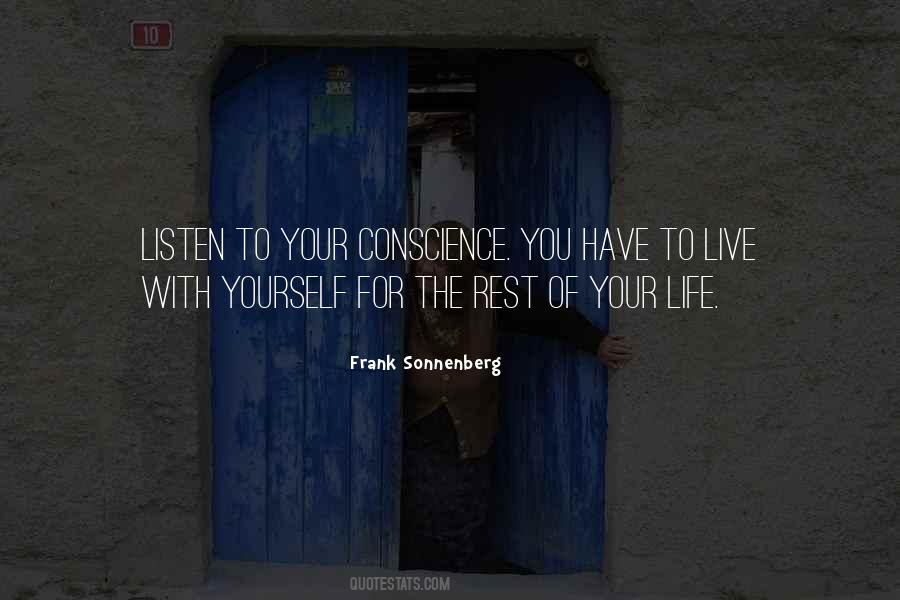 Listen To Your Conscience Quotes #1270194