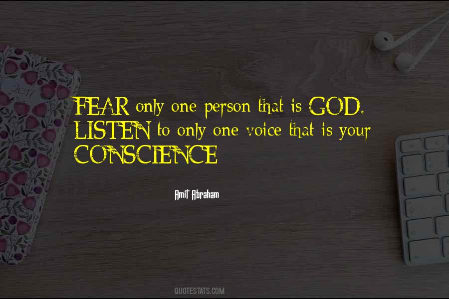 Listen To Your Conscience Quotes #544113