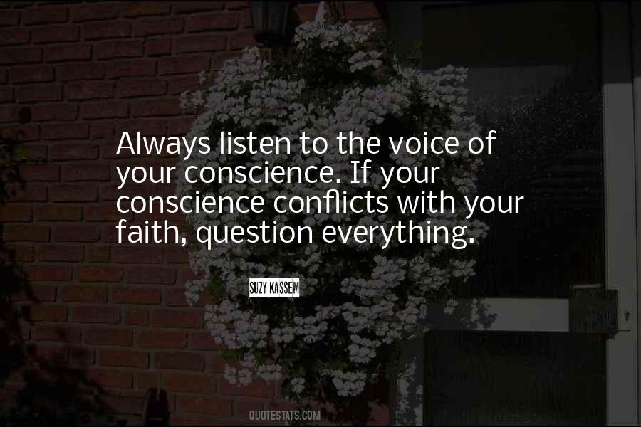 Listen To Your Conscience Quotes #782268