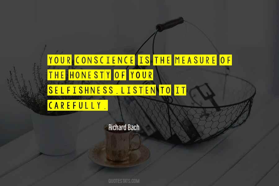 Listen To Your Conscience Quotes #975261