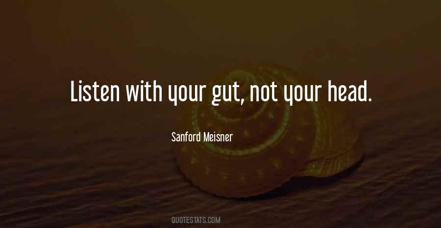 Listen To Your Gut Quotes #1427976