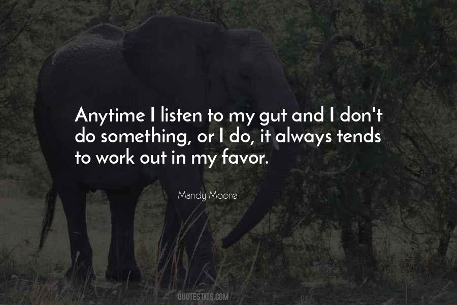 Listen To Your Gut Quotes #342846