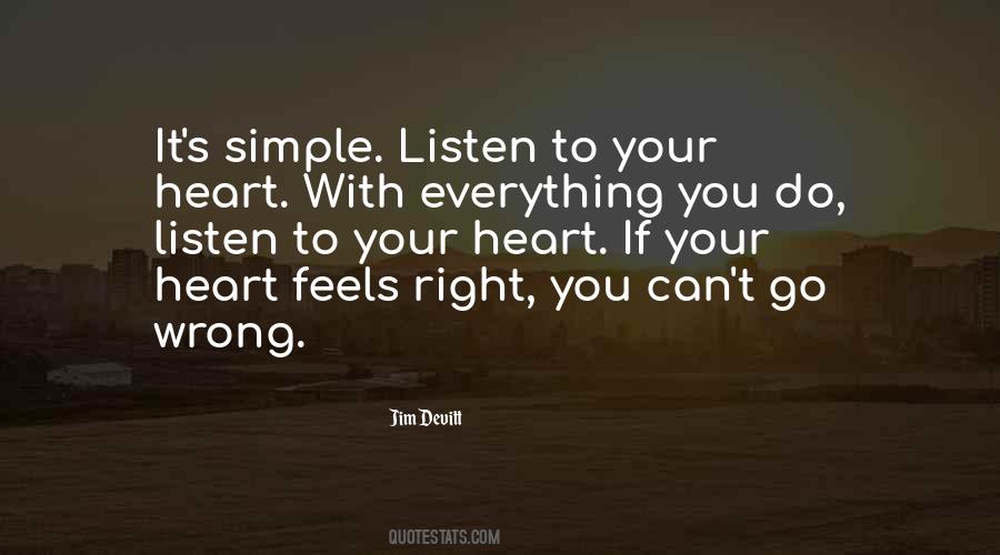 Listen To Your Heart Love Quotes #1234575