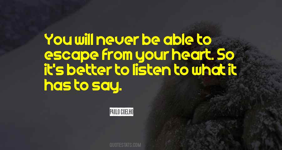 Listen To Your Heart Love Quotes #1312016
