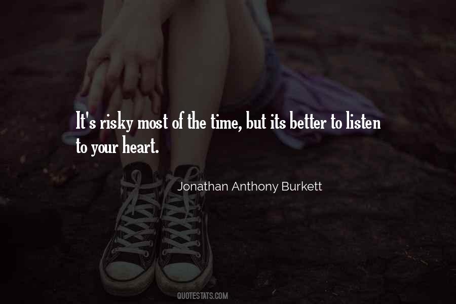 Listen To Your Heart Love Quotes #1614605