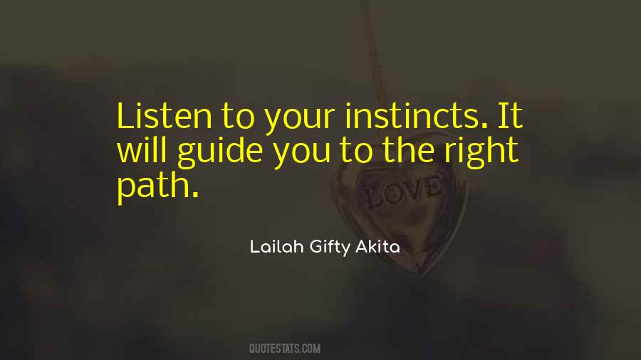 Listen To Your Instincts Quotes #206701