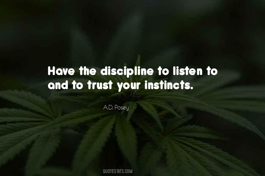 Listen To Your Instincts Quotes #584614