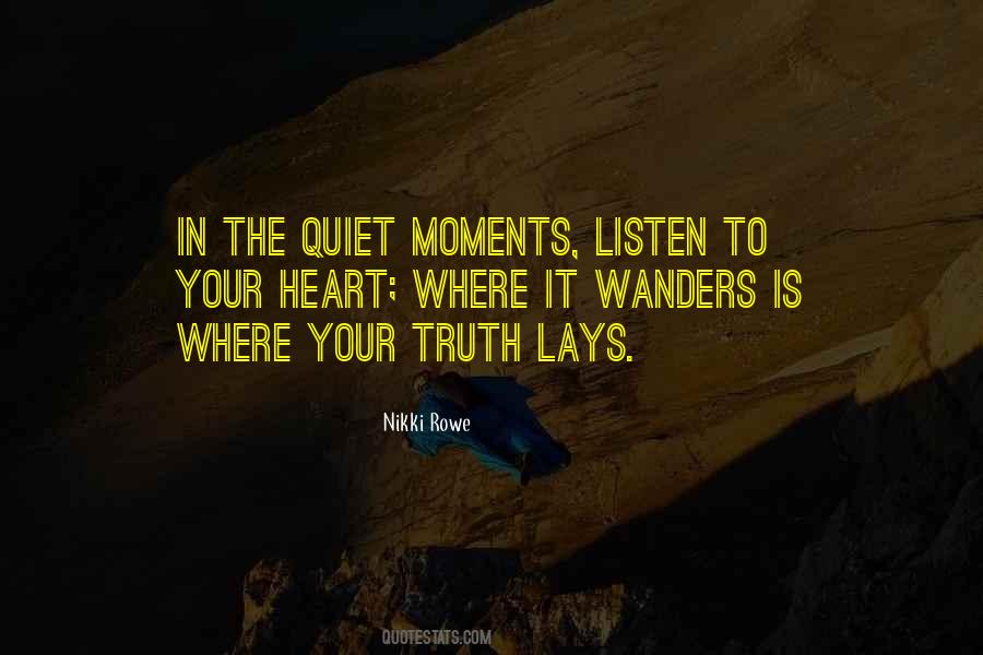 Listen To Your Love Quotes #1026009