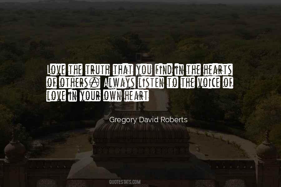 Listen To Your Love Quotes #1854622