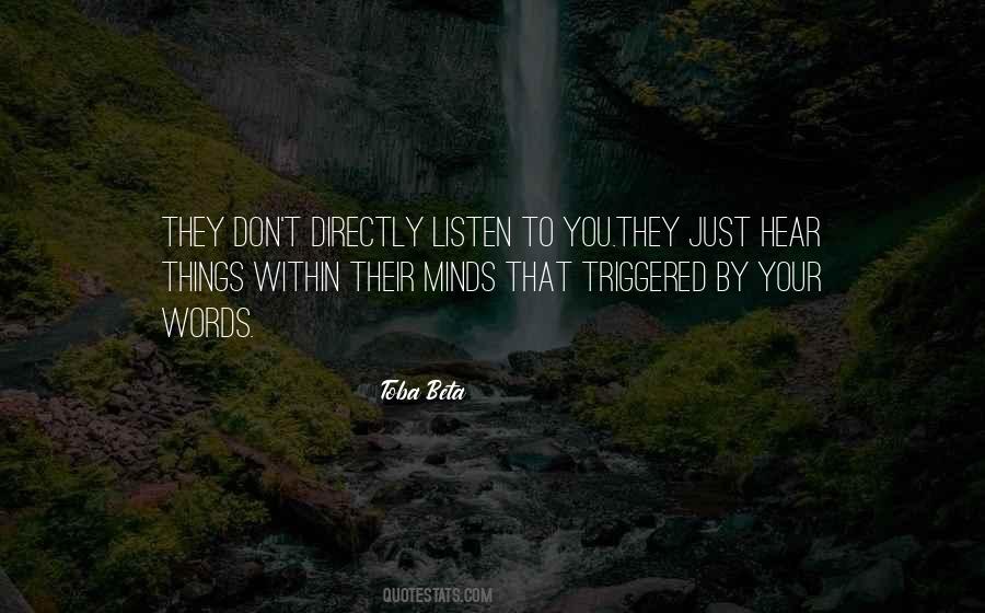Listen To Your Mind Quotes #645739
