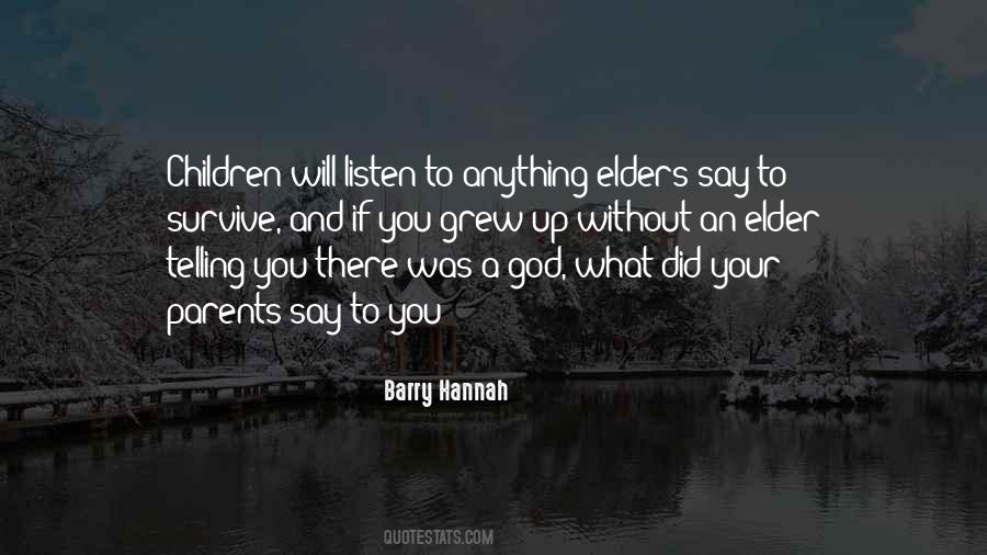 Listen To Your Parents Quotes #115035