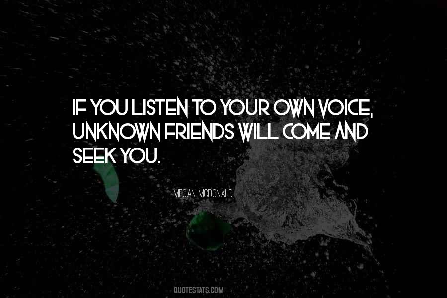 Listen To Your Quotes #1155446