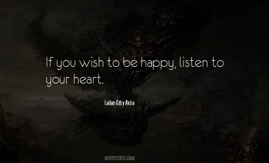 Listen To Your Quotes #1703196