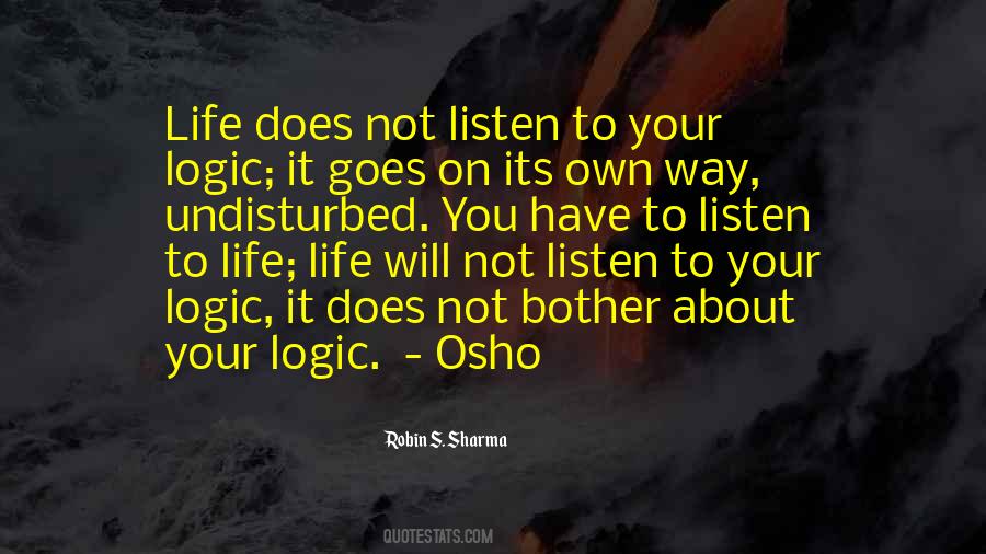 Listen To Your Quotes #1728503