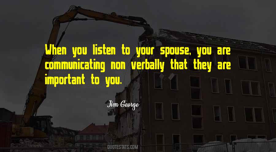 Listen To Your Spouse Quotes #1099187