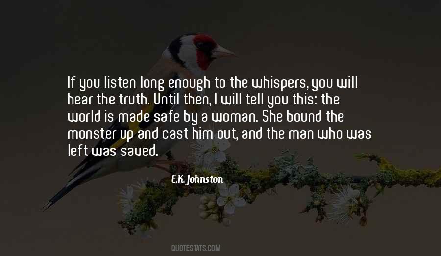 Listen To Your Woman Quotes #1216062