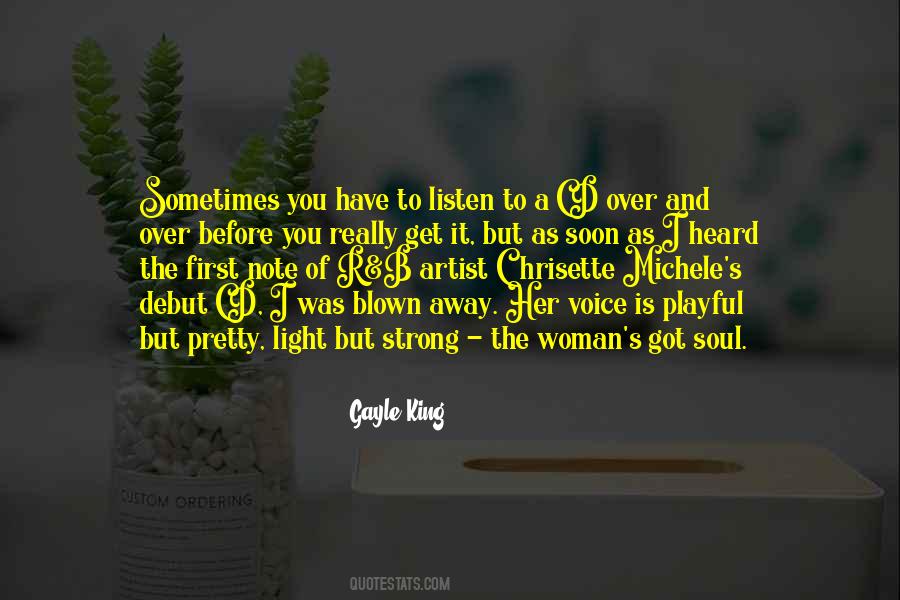 Listen To Your Woman Quotes #1227117