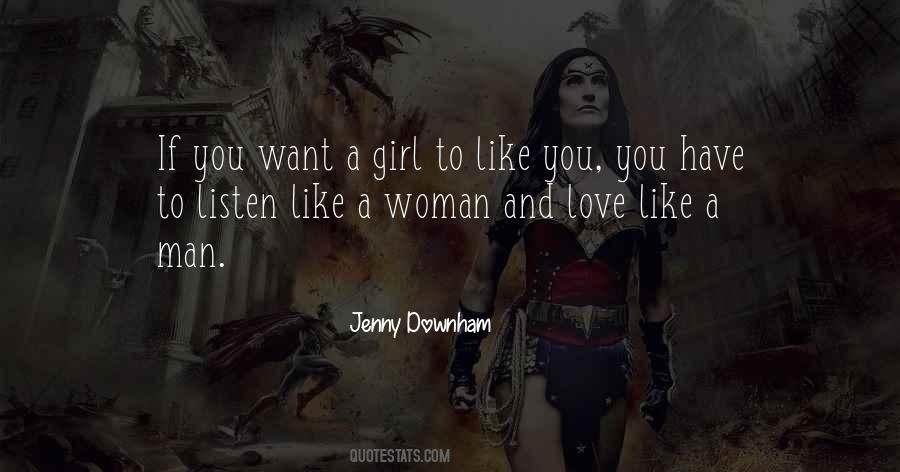 Listen To Your Woman Quotes #329384