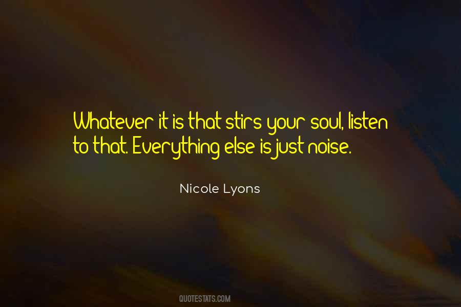 Listen Your Soul Quotes #170888