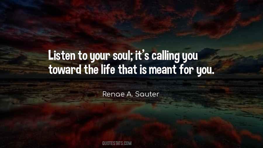 Listen Your Soul Quotes #1781559