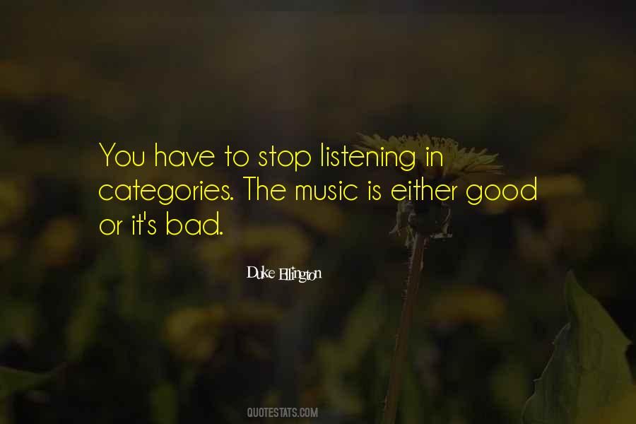Listening To Good Music Quotes #1066252