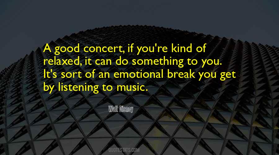 Listening To Good Music Quotes #1374880