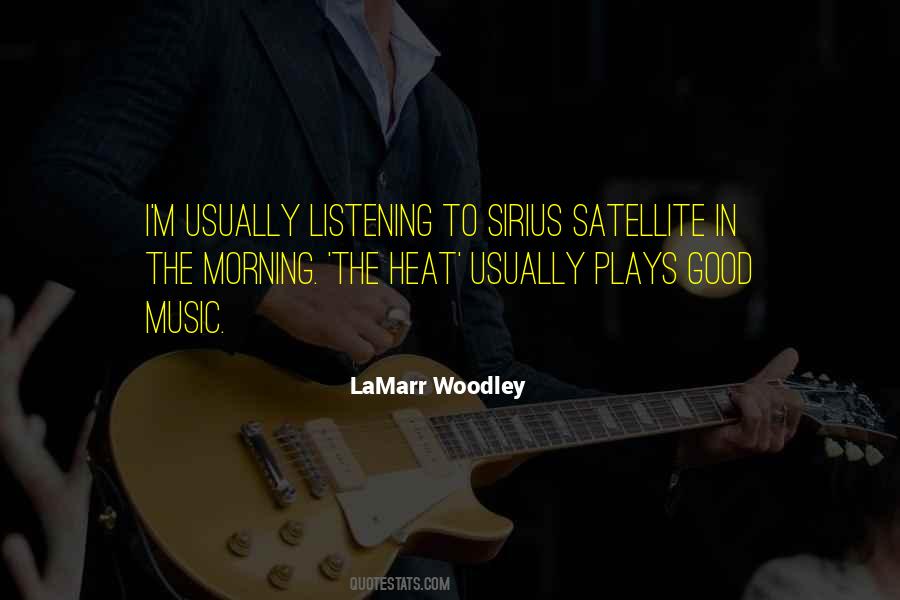 Listening To Good Music Quotes #1678828