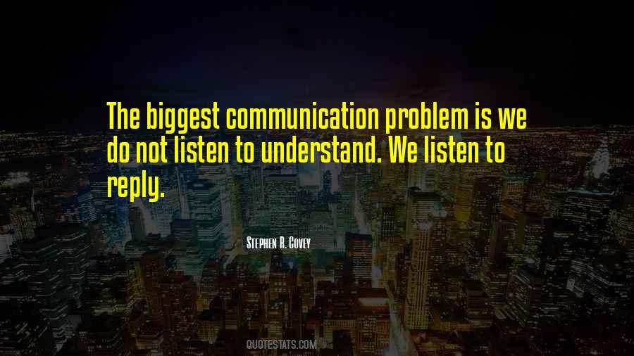 Listening To Others Problems Quotes #1790315