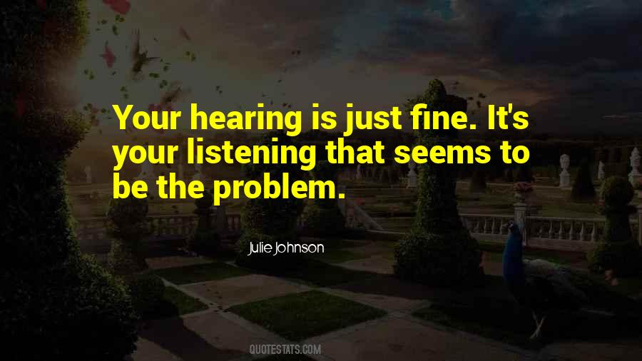Listening Vs Hearing Quotes #1584433
