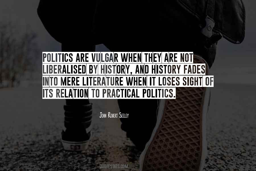 Literature And Politics Quotes #1686252