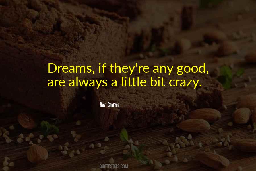 Little Bit Crazy Quotes #1266670