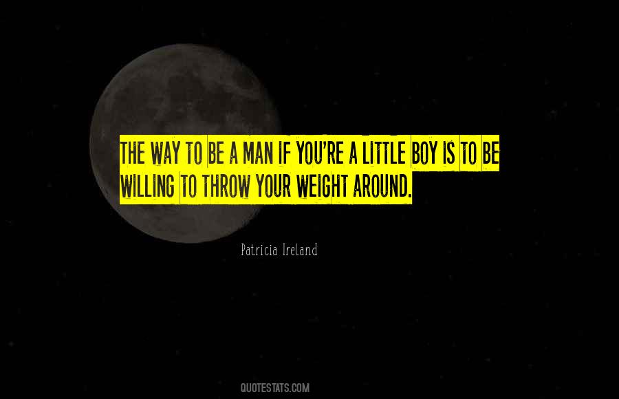 Little Boy To Man Quotes #1027559