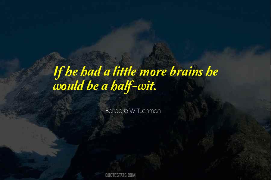 Little Brains Quotes #491258
