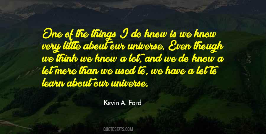 Little Do We Know Quotes #325409