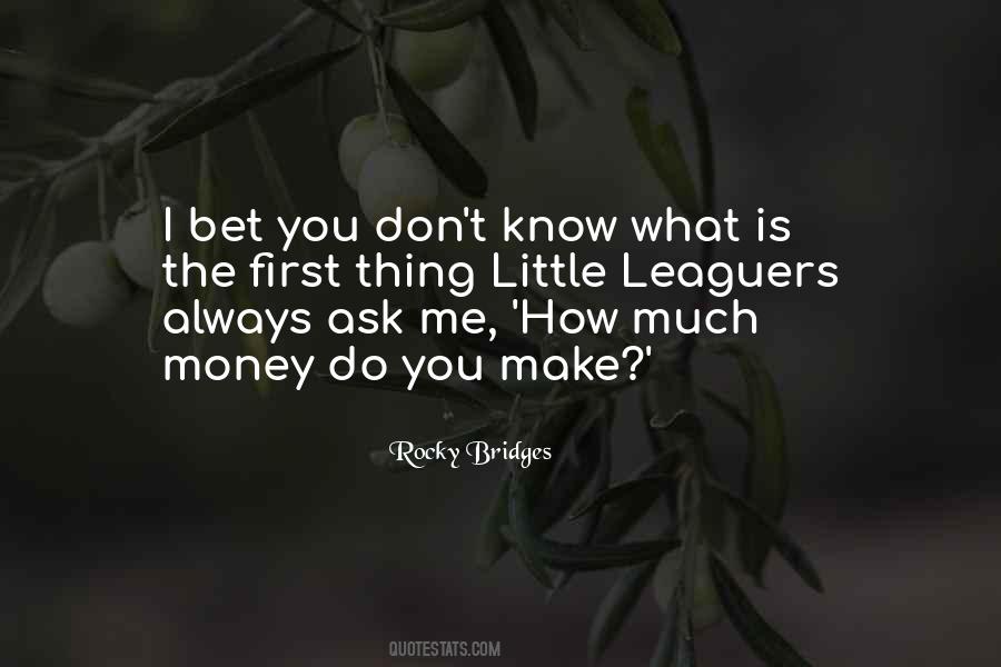 Little Do You Know Quotes #527496