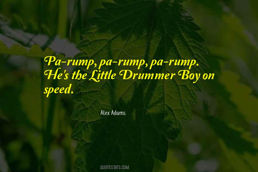 Little Drummer Boy Quotes #371403