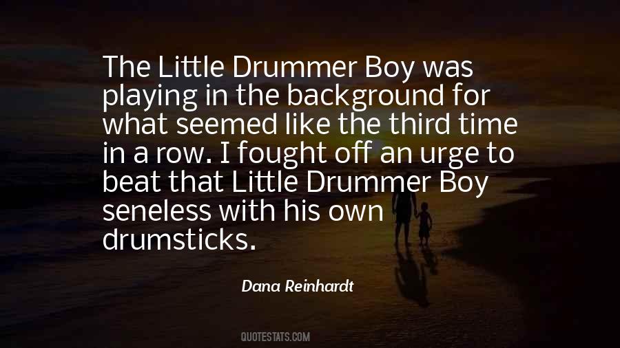 Little Drummer Boy Quotes #796074